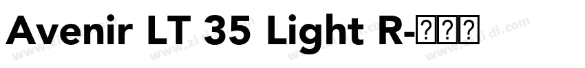Avenir LT 35 Light R字体转换 Avenir LT 35 Light R字体转换